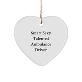 Smart Ambulance Driver Gifts from Friends for Christmas - 'Smart Sexy Talented' Heart Ornament - Image 1