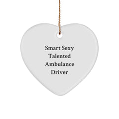 Smart Ambulance Driver Gifts from Friends for Christmas - 'Smart Sexy Talented' Heart Ornament - Image 1
