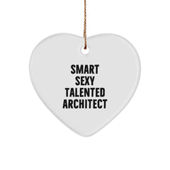 Funny Quote Architect Heart Ornament Gifts from Family, Christmas Unique Gifts for Smart Sexy Talented Architects - Image 1