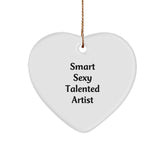 Smart Sexy Talented Artist Gifts from Men to Artist Friends for Christmas Unique Heart Ornament - Image 1