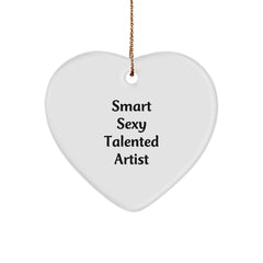 Smart Sexy Talented Artist Gifts from Men to Artist Friends for Christmas Unique Heart Ornament - Image 1