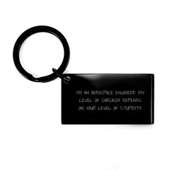 Aerospace Engineer Keychain, Funny Sarcasm Quote, Gifts from Friends, Unique Graduation Gifts for Men - Image 1