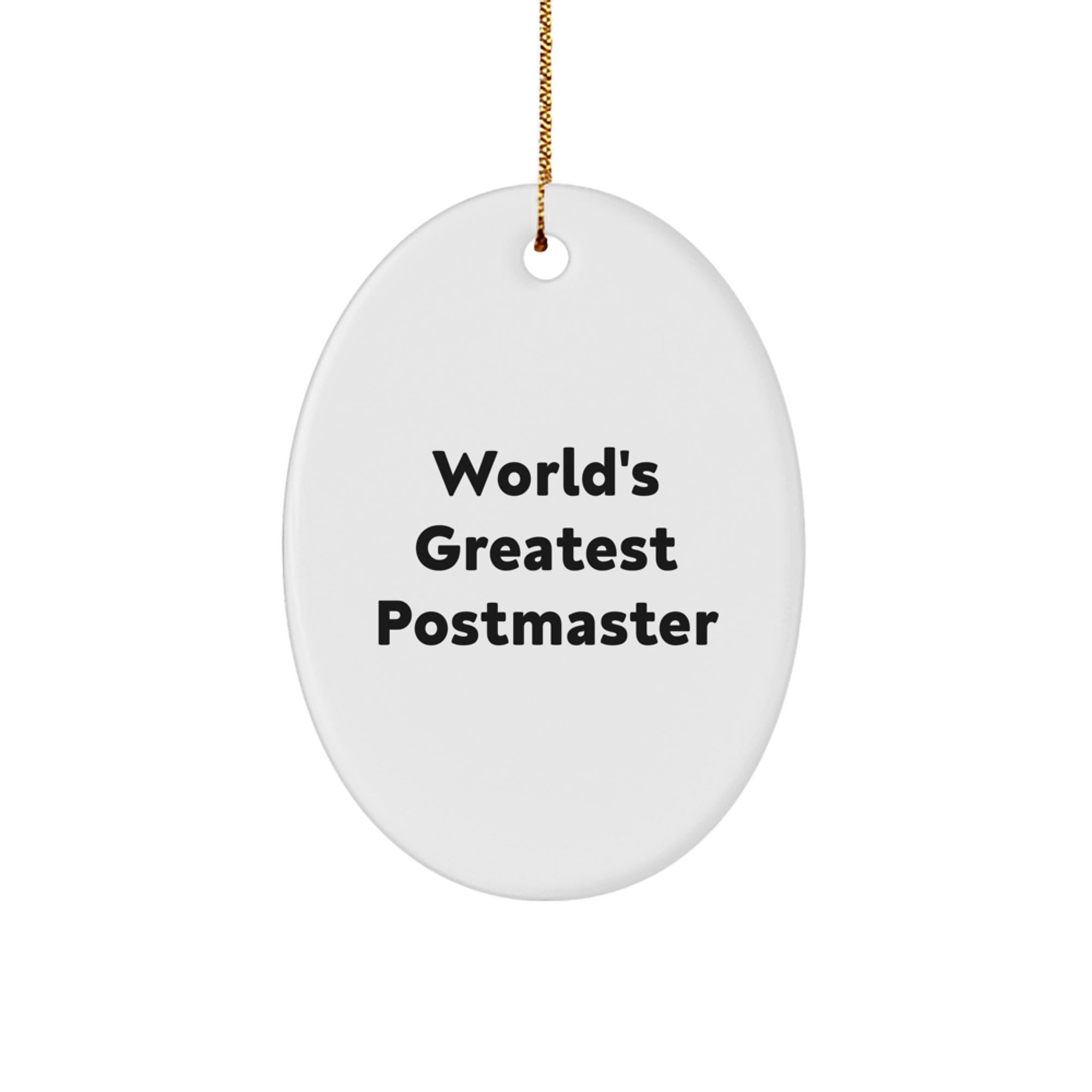 Funny Postmaster Gifts from Friends and Family - World's Greatest Postmaster Oval Ornament, Christmas Unique Decorations for Men and Women - Image 1