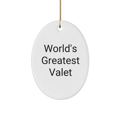 Funny Valet Gifts from Men to Men - Oval Ornament for Christmas Unique Gifts - Image 1