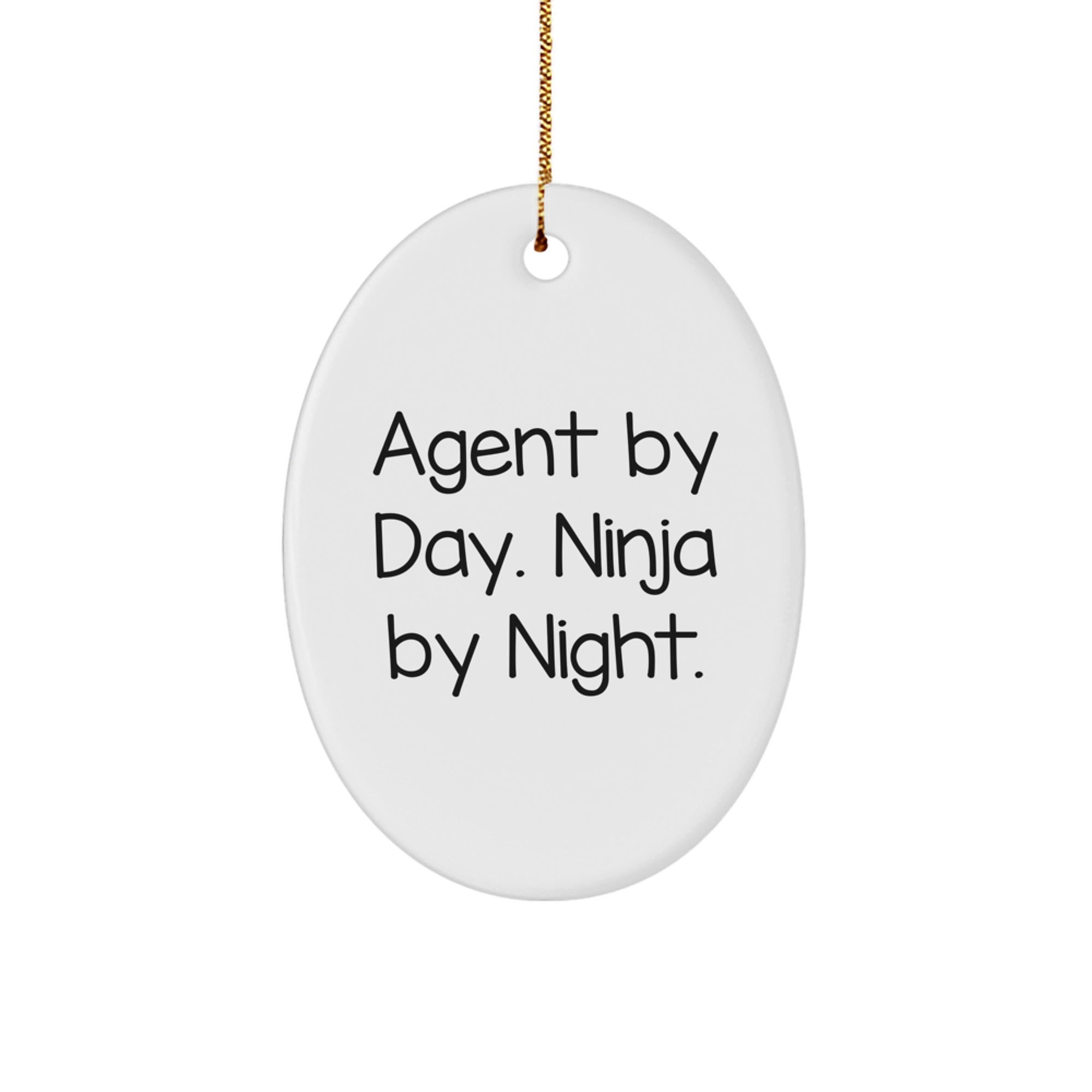 Agent Gifts from Men - Funny Agent Oval Ornament for Christmas - 'Agent By Day. Ninja By Night.' - Image 1