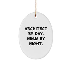 Architect Gifts by Day, Ninja by Night Oval Ornament, White, Christmas Unique Presents for Men, Women, Coworkers, Family and Friends - Image 1