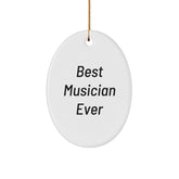 Inspirational Musician Gifts from Friends - Best Musician Ever Oval Ornament for Christmas - Image 1