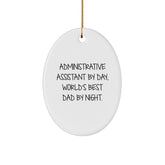 Administrative Assistant Gifts for Men or Women, Oval Ornament with Funny Quote, Gifts from Dad, Perfect for Christmas - Image 1