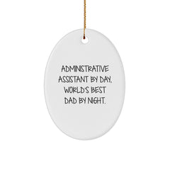 Administrative Assistant Gifts for Men or Women, Oval Ornament with Funny Quote, Gifts from Dad, Perfect for Christmas - Image 1