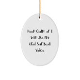 Funny Gifts from Friends for Oral Surgeon Oval Ornament Keep Calm Or I Will Use My Oral Surgeon Voice Christmas Decor - Image 1