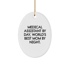 Medical Assistant Gifts, Oval Ornament, 'Medical Assistant By Day, World's Best Mom By Night.' - Funny Christmas Unique Gift for Medical Assistant from Family - Image 1