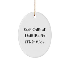 Funny Priest Gifts for Men - Oval Ornament, Keep Calm or I'll Use My Voice, Christmas Unique Decorations from Friends - Image 1
