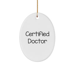 Funny Doctor Gifts from Men - Christmas Oval Ornament with Inspirational Quote for Doctors, Ideal Gifts for Female Doctors, Friends, and Coworkers - Image 1