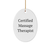 Massage Therapist Gifts from Friends, 'Certified Massage Therapist' Oval Ornament, Funny Christmas Unique Gifts for Her Him - Image 1