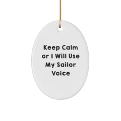 Funny Sailor Gifts from Friends, Oval Ornament with Keep Calm Sarcasm Quote, Christmas Unique Presents for Men, Sailors, Nautical Enthusiasts - Image 1