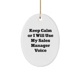 Funny Sales Manager Gifts for Men, Christmas Unique Oval Ornament with Keep Calm Or I Will Use My Sales Manager Voice, Gifts from Friends to Sales Manager - Image 1