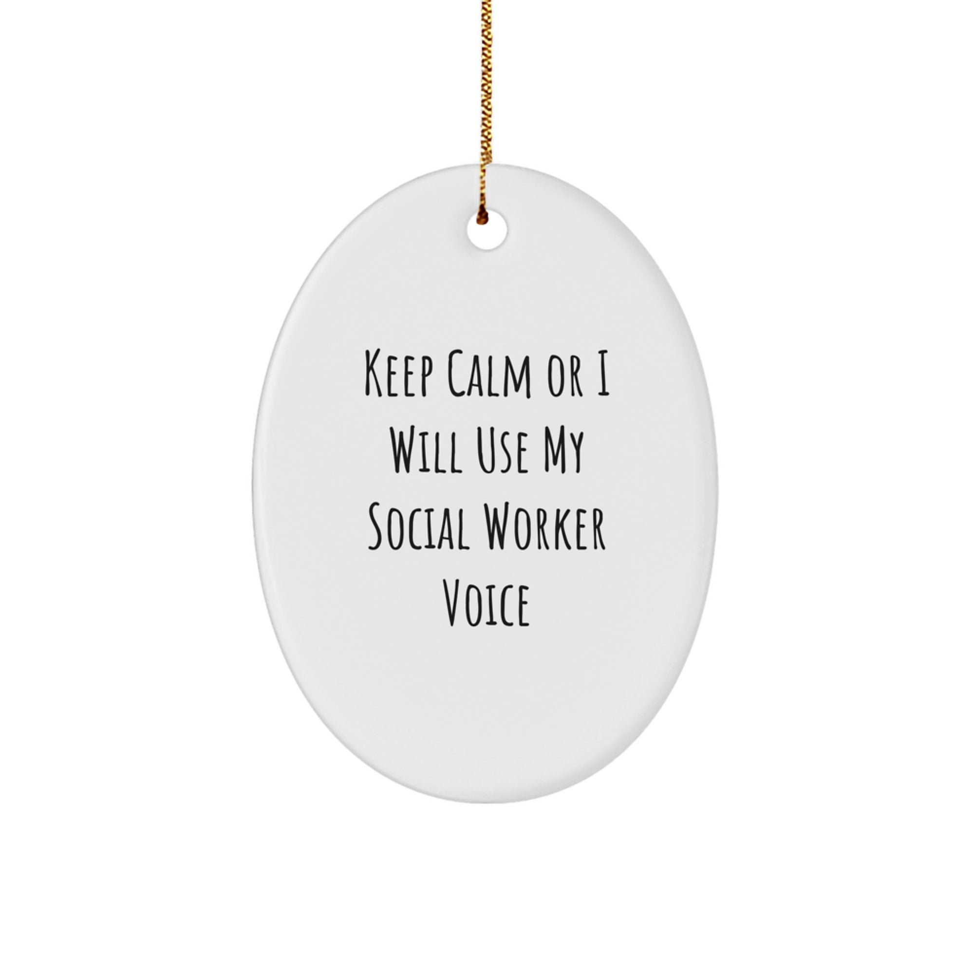 Funny Social Worker Gifts from Friends - Keep Calm Or I Will Use My Social Worker Voice Oval Christmas Ornament for Social Worker Woman - Image 1