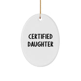 Funny Daughter Quotes Oval Ornament Gifts from Family for Christmas - Image 1