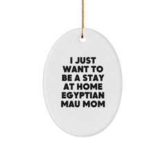 Funny Egyptian Mau Cat Mom Gifts - Oval Ornament for Mom's Home Decor, Christmas Unique Gifts from Family to Egyptian Mau Cat Lovers - Image 1