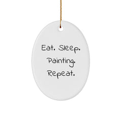 Painting Enthusiast Gifts, Funny Oval Ornament, Eat. Sleep. Painting. Repeat., Christmas Unique Gifts from Friends - Image 1