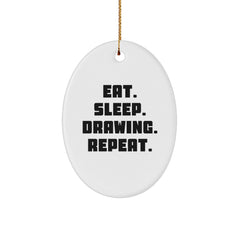 Funny Drawing Gifts from Friends, Eat. Sleep. Drawing. Repeat. Oval Ornament for Christmas - Image 1