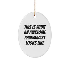 Awesome Pharmacist Gifts from Friends and Family - This Is What An Awesome Pharmacist Looks Like Oval Ornament, Christmas Decorations for Pharmacist Men and Women - Image 1