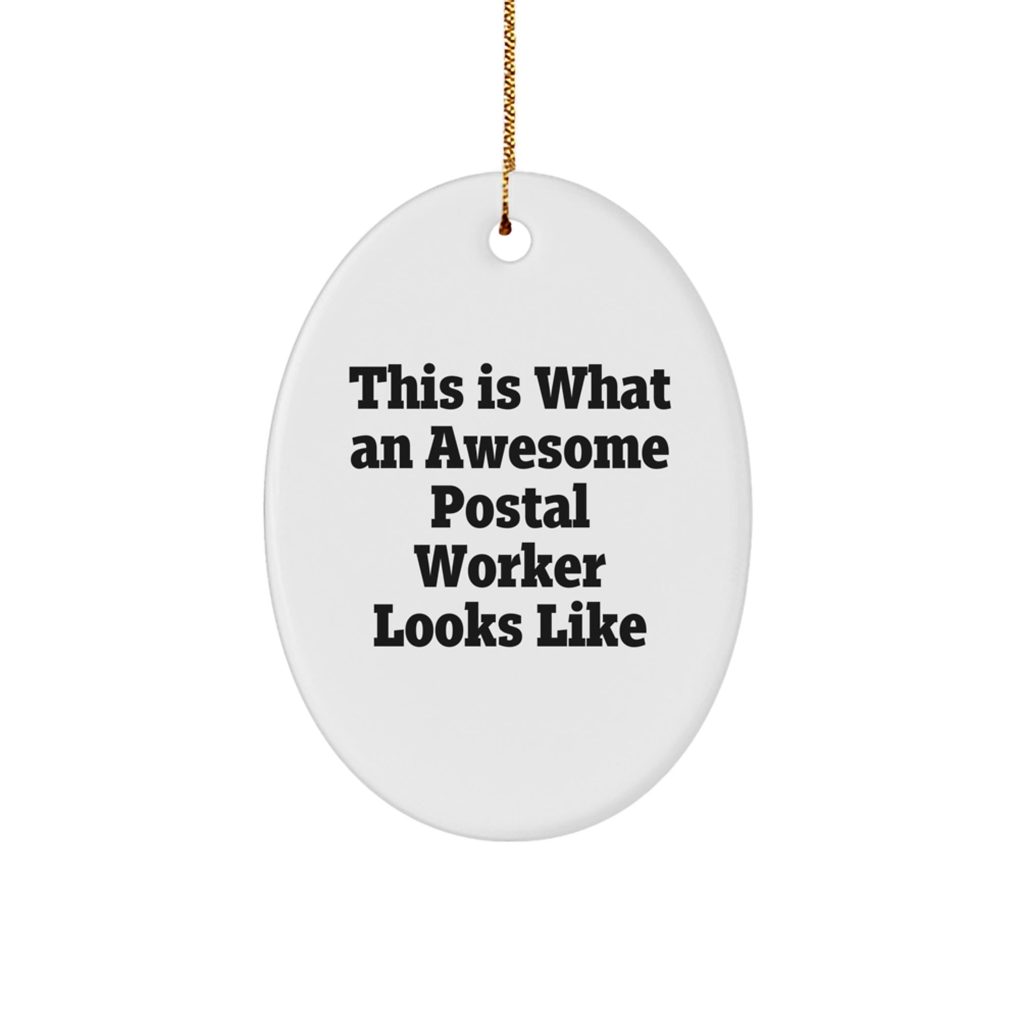Funny Postal Worker Gifts from Men to Family, Inspirational Oval Ornament for Postal Worker, Christmas Unique Gifts for Coworkers - Image 1