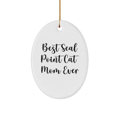 Seal Point Cat Mom Gifts from Friends - Best Seal Point Cat Mom Ever Oval Ornament for Christmas - Image 1