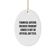 Funny Financial Advisor Gifts for Men - Oval Ornament, Christmas Unique Gifts from Friends or Family - Image 1
