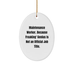Funny Maintenance Worker Gifts for Men - Oval Ornament from 'Freaking' genius Is Not An Official Job Title, Perfect Christmas Unique Gifts - Image 1