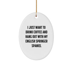 English Springer Spaniel Dog Lover Gifts from Friends to Family - Oval Ornament with Funny Quote - Image 1