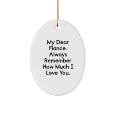 Funny Fiance Gifts, Heartfelt Oval Ornament, Christmas Unique Gifts, Gifts from Men, for Fiance - Image 1