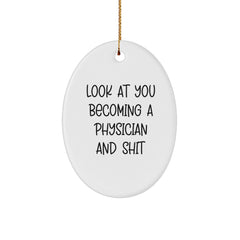 Funny Physician Oval Ornament Gift for Doctor Friends - Christmas Unique Gifts from Family - Image 1