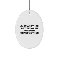Gifts from Family Members for Grandmother, Oval Ornament Inspired by 'Just Another Day Being An Awesome Grandmother', Christmas Unique Gift - Image 1