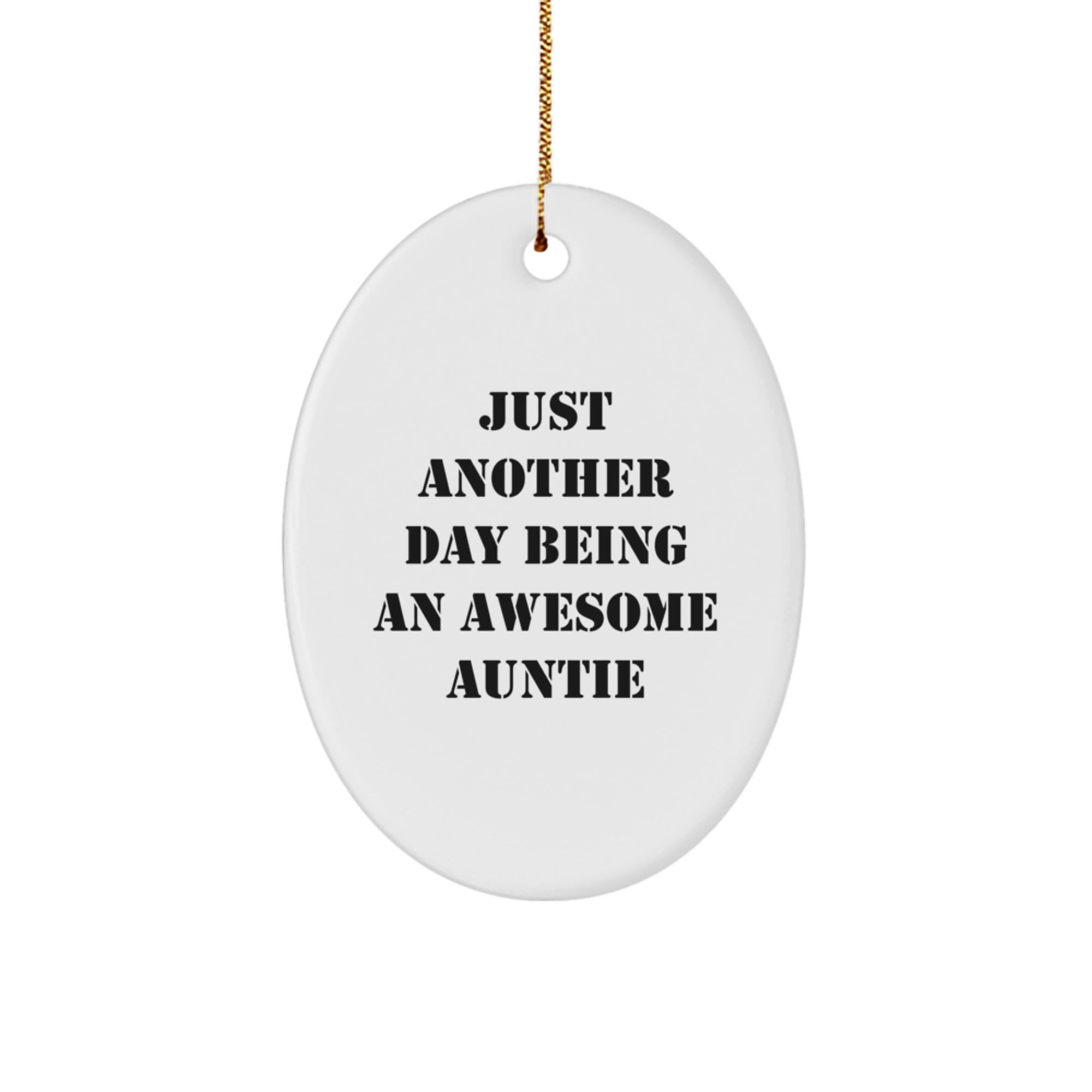 Auntie Love Christmas Oval Ornament Gifts from Family, Funny Quote Just Another Day Being An Awesome Auntie - Image 1