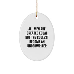 Funny Underwriter Gifts from Men, Unique Oval Ornament Quote, Christmas Unique Gifts for Underwriter Men - Image 1