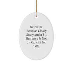 Detective Oval Ornament Gifts from Men to Women Friends Family Christmas Unique Decorations - Image 1