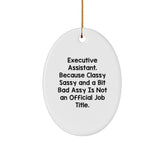 Executive Assistant Oval Ornament Gifts from Men to Women - Inspirational Quote, Funny Oval Decor for Christmas Unique Gifts - Oval Ornament, Funny Quote Executive Assistant - Image 1