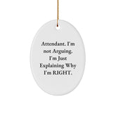 Funny Attendant Gifts from Friends and Family for the Holidays - Oval Ornament with 'I'm Not Arguing. I'm Just Explaining Why I'm Right.' Quote - Unique Christmas Decorations - Image 1