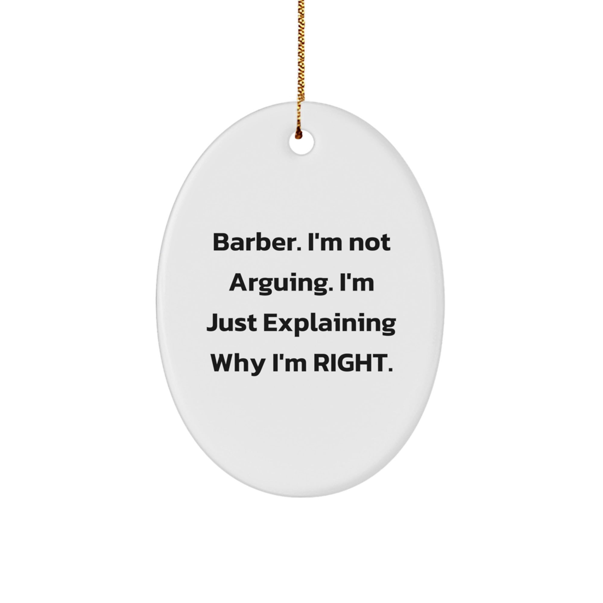 Funny Barber Gifts from Men to Friends for Christmas Unique Oval Ornament - Gifts for Barber - Image 1