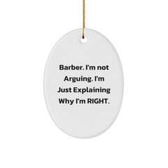 Funny Barber Gifts from Men to Friends for Christmas Unique Oval Ornament - Gifts for Barber - Image 1