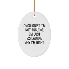 Funny Oncologist Gifts from Friends, Unique Oval Ornament for Oncologist, Christmas Unique Gift Ideas for Oncologist - Image 1