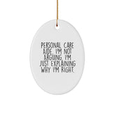 Funny Personal Care Aide Gifts for Christmas, Personal Care Aide Oval Ornament, Gifts from Friends to Family with Quirky Quote - Image 1