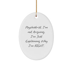 Funny Psychiatrist Oval Ornament Gifts for Him, Unique Christmas Memorable Presents for Men from Friends and Family - Image 1