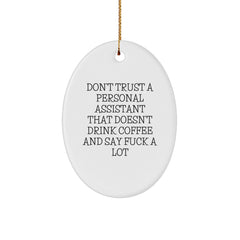 Funny Personal Assistant Oval Ornament Gifts from Men to Friends - Christmas Unique Gifts for Personal Assistant - Image 1