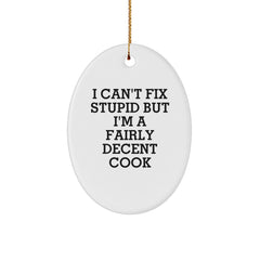 Funny Cook Quote Oval Ornament - Gifts for Men from Friends, Cook Gifts for Christmas Unique Presents - Image 1
