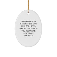 Aerospace Engineer Inspirational Oval Ornament Gifts from Family - 'Never Forget' Motivational Quote for Men and Women at Christmas - Image 1