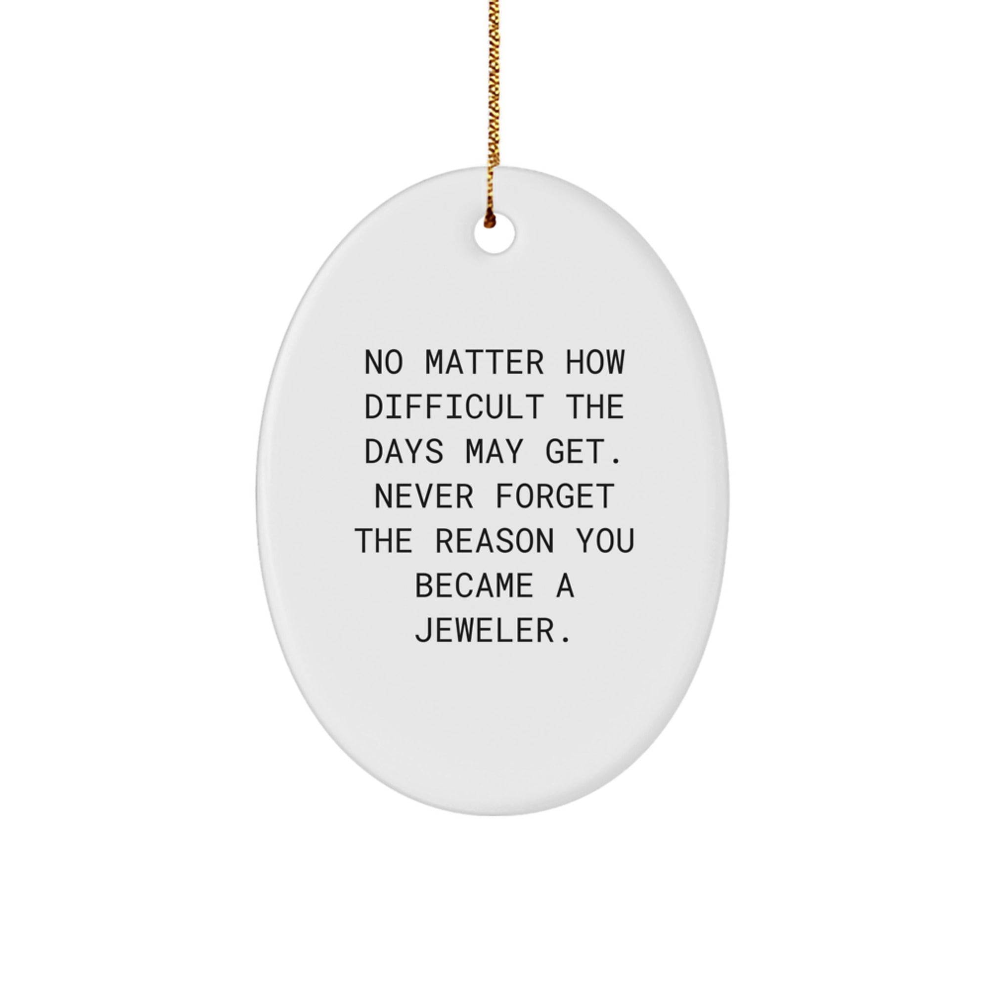 Inspirational Gifts from Friends and Family to Jeweler Men for Christmas Unique Ornament Oval Shaped Decorations - Image 1
