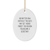 Inspirational Secretary Oval Ornament Gifts from Friends, Family, or Coworkers - 'No Matter How Difficult...', Gifts for Secretary, Perfect for Christmas - Image 1