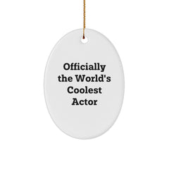 Funny Actor Gifts for Him - Officially The World's Coolest Actor Oval Ornament, Christmas Unique Gifts from Friends or Family - Image 1